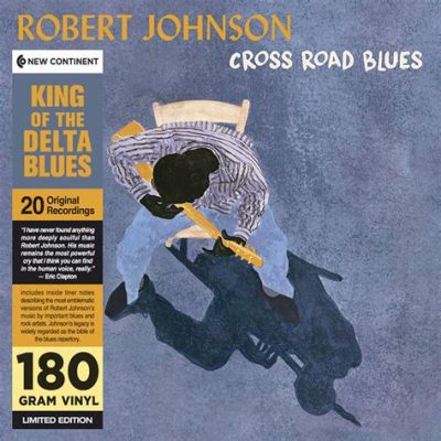 Cross Road Blues - Un potente lamento del delta blues che si snoda attraverso un crescendo di emozioni intense