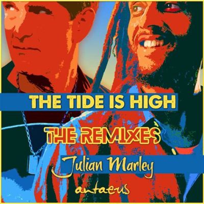  The Tide Is High: Un inno reggae alle sonorità soul e al ritmo incalzante della vita